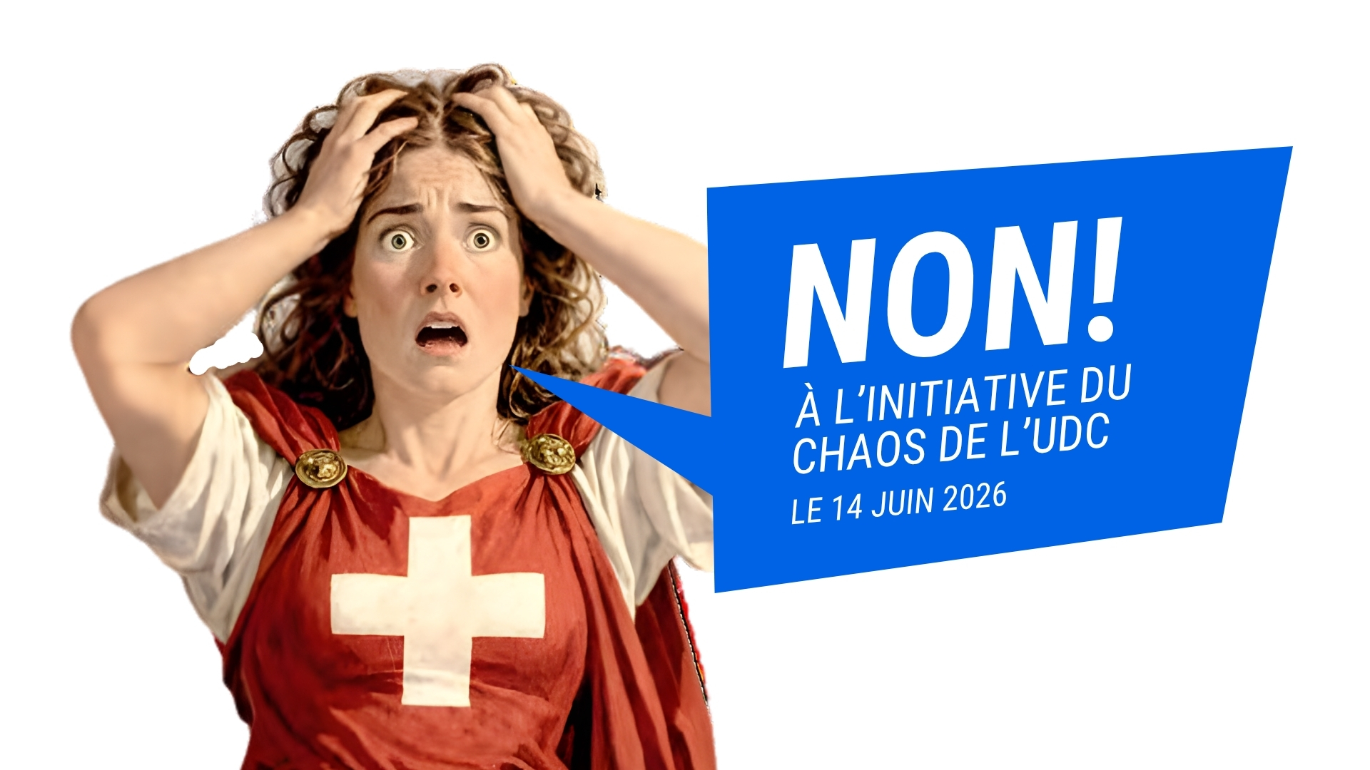 NON à l&rsquo;initiative du chaos de l&rsquo;UDC